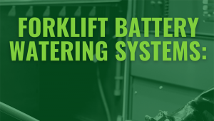 How to Water a Lead-acid Battery simply: forklift battery watering made easy